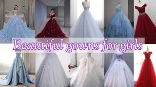 Beautiful gowns for girls  trending gowns for girls  wedding gown for girls [upl. by Rodie891]