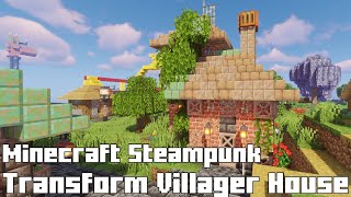 Transform a Boring Villager House into an Steampunk Home in Minecraft minecraft [upl. by Nonek]