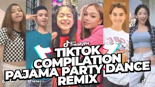 PAJAMA PARTY DANCE REMIX Tiktok Compilation [upl. by Aiyot919]