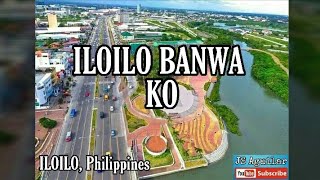 Ilonggo song  ILOILO Banwa Ko [upl. by Velvet]