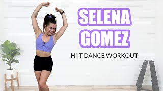 SELENA GOMEZ DANCE PARTY HIIT WORKOUT20 MIN [upl. by Kihtrak]