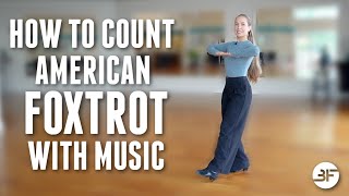 How to Count Foxtrot  American Foxtrot Music [upl. by Ragouzis957]