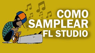 Como Samplear Con Fl Studio  Estilo MPC [upl. by Irena]