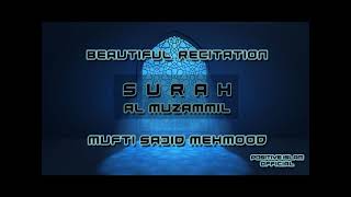 BEAUTIFUL RECITATION OF SURAH AL MUZAMMIL QURAN [upl. by Gnat]