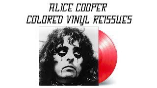 ALICE COOPER COLORED VINYL REISSUES  Rebuy the catalog it’s worth it [upl. by Aynat]