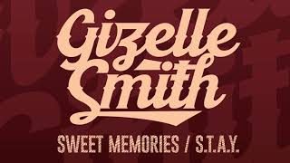 Gizelle Smith  STAY feat Eric Boss [upl. by Silas]