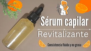 🍃 Sérum CAPILAR REVITALIZANTE con 4 ingredientes base acuosa  Fuerza  Volumen  Brillo [upl. by Traggat]