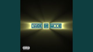 Back In Mode [upl. by Machos]