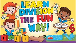 Learn Division the Fun Way  Easy Math Song for Kids [upl. by Kandy]