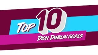 Icons Dion Dublin’s top 10 Aston Villa goals [upl. by Byram855]