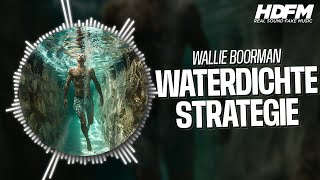 Wallie Boorman  Waterdichte Strategie  RadioHDFM [upl. by Billat]