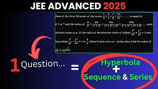 REVISEHyperbola amp sequence Series from this question  iit  jeeadvanced2025 jeemains2025 [upl. by Noivad]