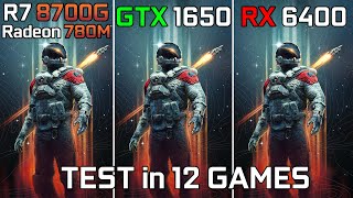 Ryzen 7 8700G vs GTX 1650 vs RX 6400  Test in 12 Games [upl. by Avehsile874]