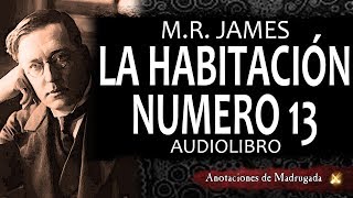 Audiolibros de terror  La habitación número 13  MR James [upl. by Flavian]