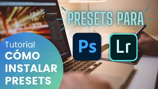 📸🔵🔥 CÓMO INSTALAR PRESETS EN LIGHTROOM Y PHOTOSHOP [upl. by Anelas]