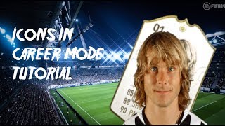 FIFA 19 HOW TO GET ICONS IN CAREER MODE TUTORIAL [upl. by Glenden]