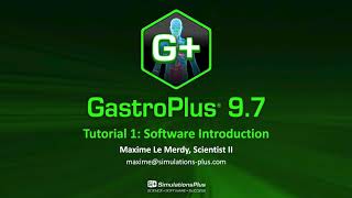 GastroPlus® Tutorial Getting Started with GastroPlus  A Software Introduction [upl. by Ilrahs]