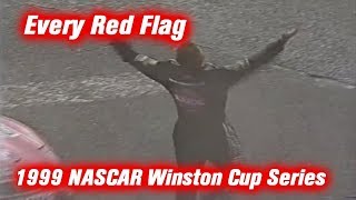 Every Red Flag 1999 NASCAR Winston Cup Series [upl. by Rihsab954]