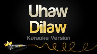 Dilaw  Uhaw Karaoke Songs [upl. by Rivard623]