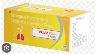 VCold Plus Tablets Paracetamol Phenylephrine amp Chlorpheniramine Maleate Tablets [upl. by Novat733]