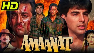 Amaanat HD  Bollywood Action Hindi Movie  Akshay Kumar Sanjay Dutt Heera Rajagopal Kanchan [upl. by Swehttam]