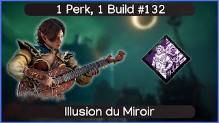 FR Dead by Daylight  1 Perk 1 Build  Ep132  Illusion du Miroir [upl. by Fleeman]