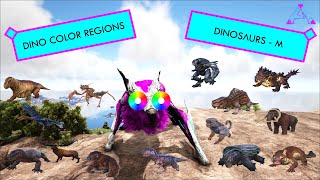 Ark  Dinosaur Color Regions  M Dinosaurs [upl. by Neelia493]