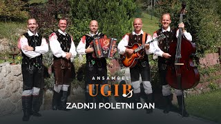 Ansambel UGIB  Zadnji poletni dan [upl. by Kwok736]