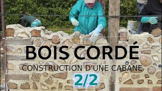 Construction Créative en Bois cordé 22 Cordwood [upl. by Ellainad]