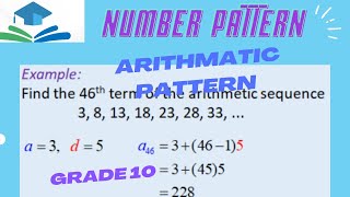 NUMBER PATTERNS GRADE 10  ARITHMATIC SEQUENCE EXAMPLES [upl. by Ecilef]