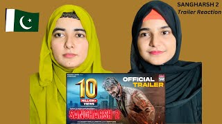 SANGHARSH 2  OFFICIAL TRAILER Reaction KHESARI LAL YADAV  MEGHA SHREE  Pakistani Reaction [upl. by Klecka738]