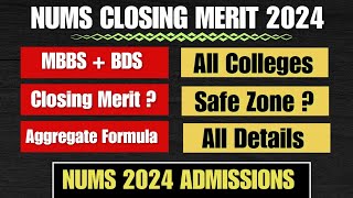 Everything About NUMS 2024 Admissions  Closing Merit  Aggregate  All NUMS Colleges [upl. by Elokin]