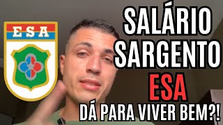 NÃO ESTUDE PARA ESA SEM ANTES VER ESTE VÍDEO DÁ PARA VIVER BEM COM O SALÁRIO DE 3º SGT DA ESA [upl. by Abbie60]