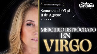 Mercurio retrogrado en virgo  Tránsitos del 05 al 11 de agosto [upl. by Shing]