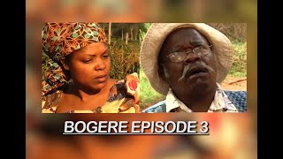 BOGERE EPISODE 3 [upl. by Hawthorn]