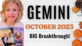 GEMINI  The BIG Breakthrough Youve Been Waiting For  OCTOBER 2023 Tarot Reading [upl. by Rehsu]