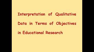 Qualitative Data Interpretation Educational Research [upl. by Hufnagel815]