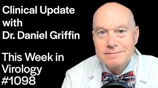 TWiV 1098 Clinical update with Dr Daniel Griffin [upl. by Nomaj]