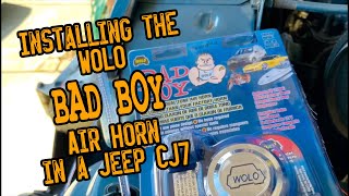 Installing Bad Boy Horn in CJ7 [upl. by Nylireg]