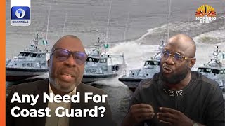 Stakeholders Debate Essence Of Coast Guard Establishment As Against Roles Functions Of The Navy [upl. by Cloutman]