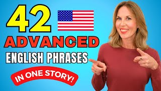 42 Advanced English Phrases for Everyday Conversations In ONE Short Story [upl. by Hillell]