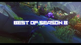 League of Legends｜Best of Season 8 [upl. by Anesor]