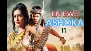 ASHOKA FILM EN EWE 11 [upl. by O'Donoghue303]