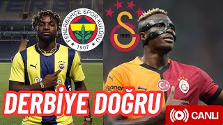 FENERBAHÇE  GALATASARAY I DERBİYE DOĞRU 1 [upl. by Khudari809]