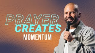 Prayer Creates Momentum  ResLife Church  Mike Signorelli  Sunday PM [upl. by Htebiram444]