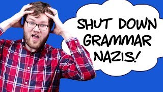 How to shut down grammar nazis [upl. by Cherrita587]