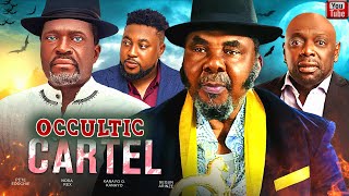 OCULLTIC CARTEL Full Movie  Pete Edochie  Kanayo O Kanayo Nosa Rex nollywoodmovies [upl. by Moore929]