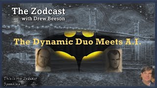 The Zodcast  The Dynamic Duo meets AI thezodiackiller [upl. by Aisset]