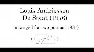 Louis Andriessen  De Staat arranged for two pianos [upl. by Pazia]