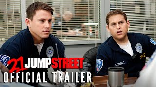 21 JUMP STREET 2012  Official Trailer [upl. by Supat796]